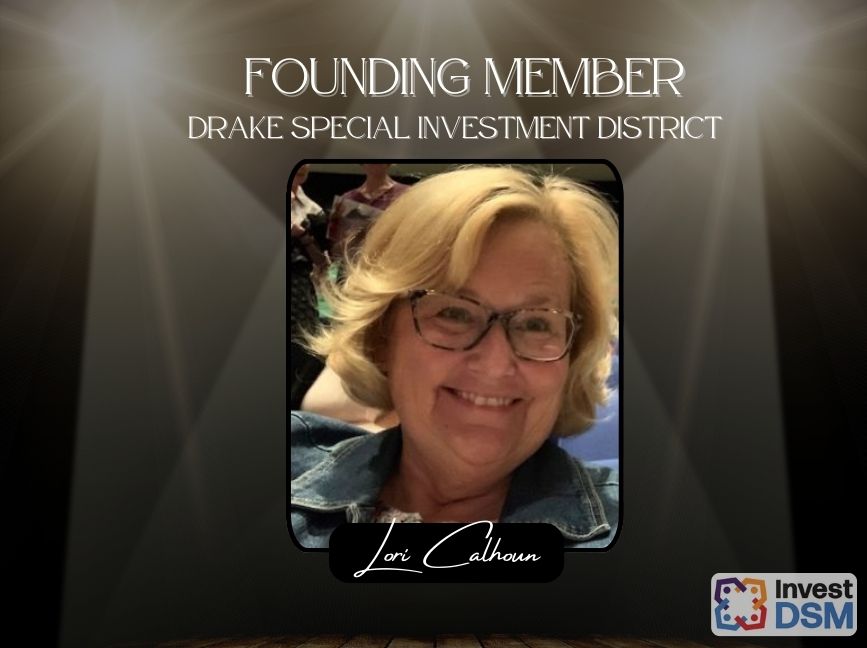 Spotlight background, woman in image box with name Lori Calhoun in script underneath. Founding Member Drake Special Investment District